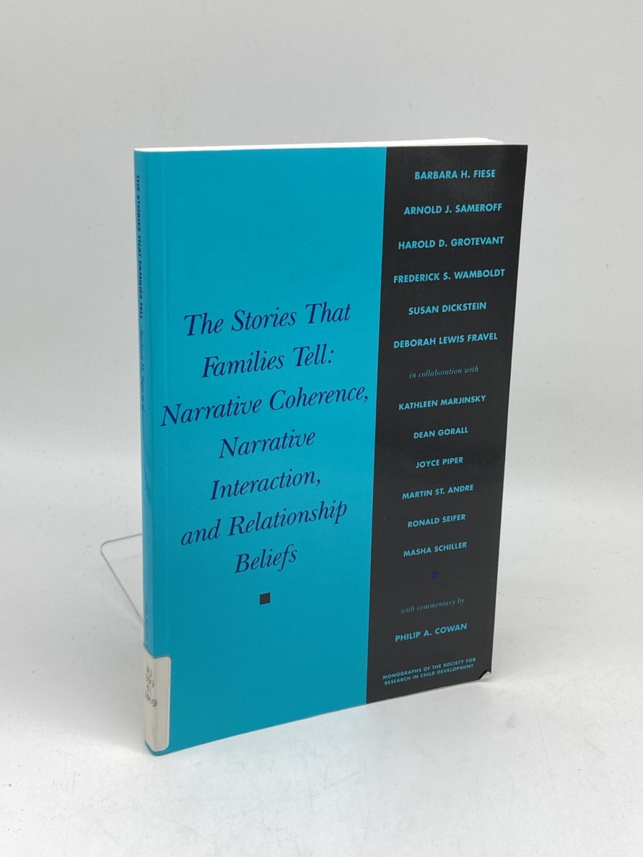 The Stories That Families Tell: Narrative Coherence, Narrative Interaction, and Relationship Beliefs; Monographs of the Society for Research in Child Development; No. 257, Vol. 64, No. 2, 1999