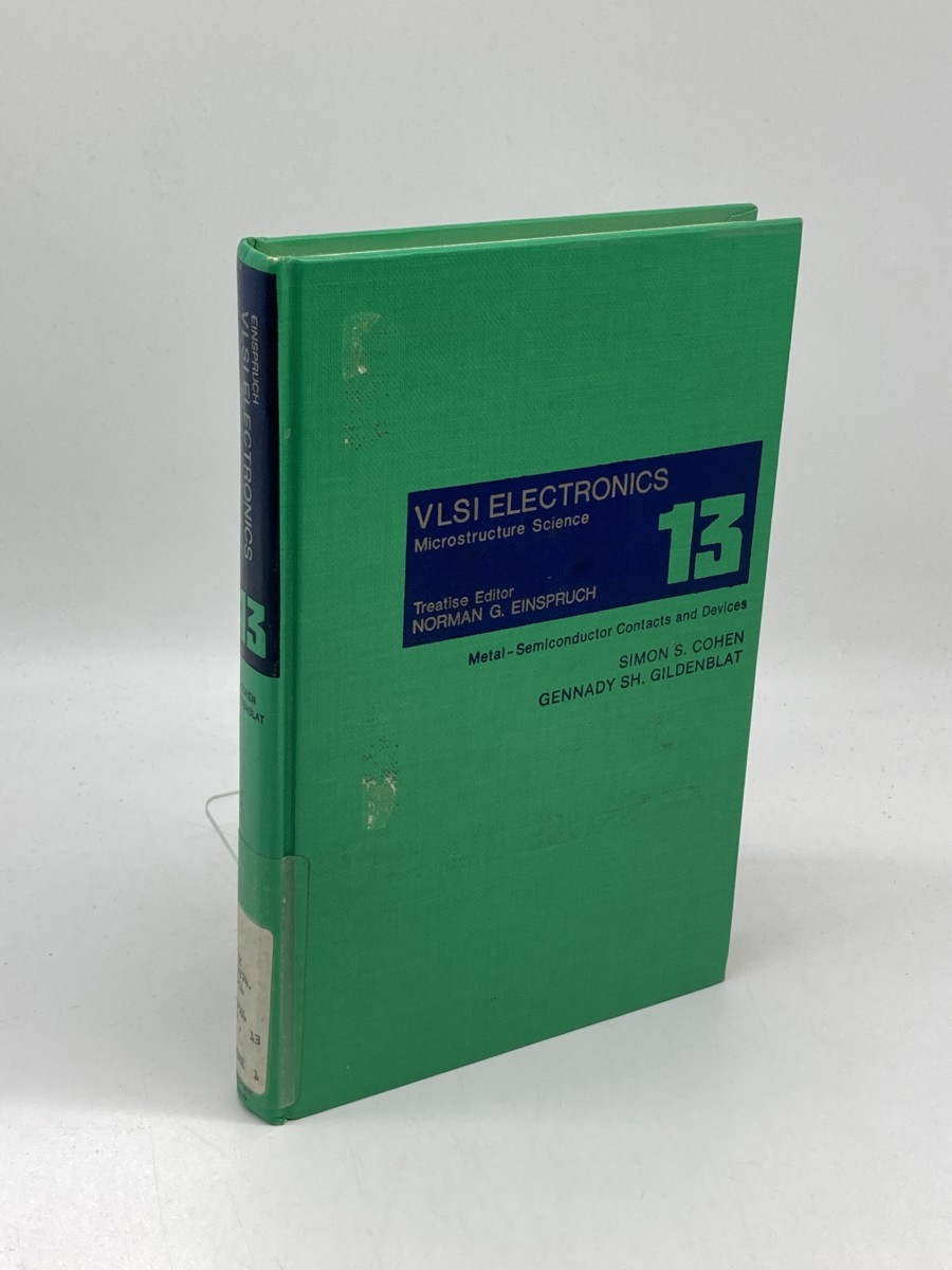 Image for VLSI Electronics Microstructure Science. Volume 13; Metal-Semiconductor Contacts and Devices VLSI Electronics Microstructure Science. Volume 13; Metal-Semiconductor Contacts and Devices