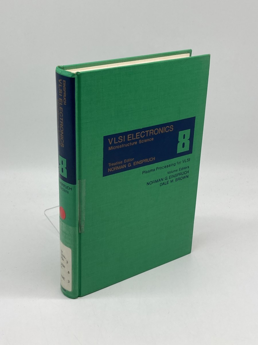 Image for Vlsi Electronics; Microstructure Science Volume 8 : Plasma Processing for VLSI Vlsi Electronics; Microstructure Science Volume 8 : Plasma Processing for VLSI