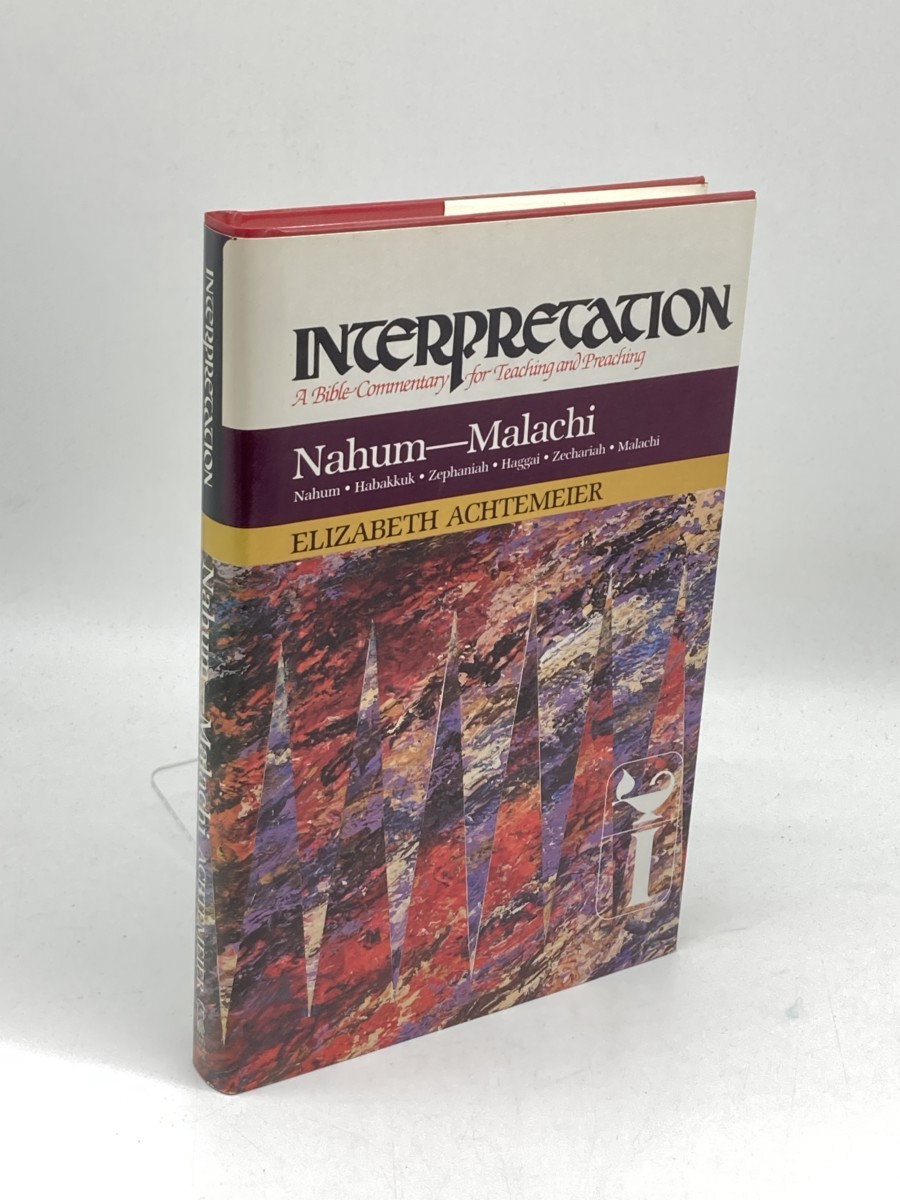 Nahum--Malachi; Interpretation: a Bible Commentary for Teaching and Preaching