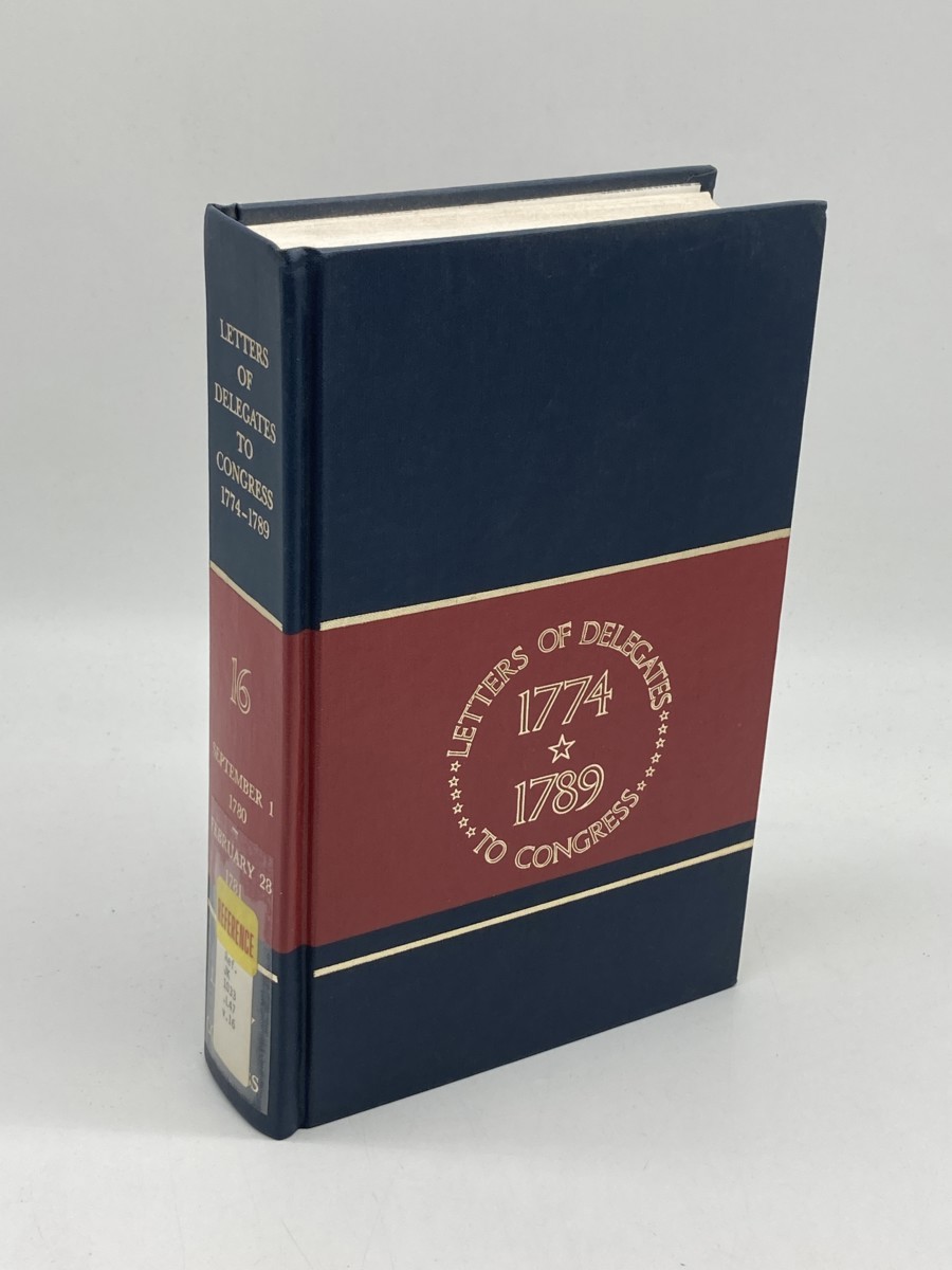 Letters of Delegates to Congress 1774-1789, Vol. 16; September 1, 1780 to February 28, 1781