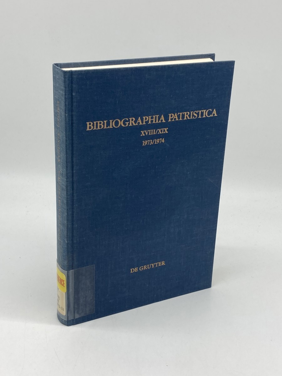 Image for Die Erscheinungen Der Jahre 1973 Und 1974 (German Edition) Bibliographia Patristica XVIII/XIX Die Erscheinungen Der Jahre 1973 Und 1974 (German Edition) Bibliographia Patristica XVIII/XIX