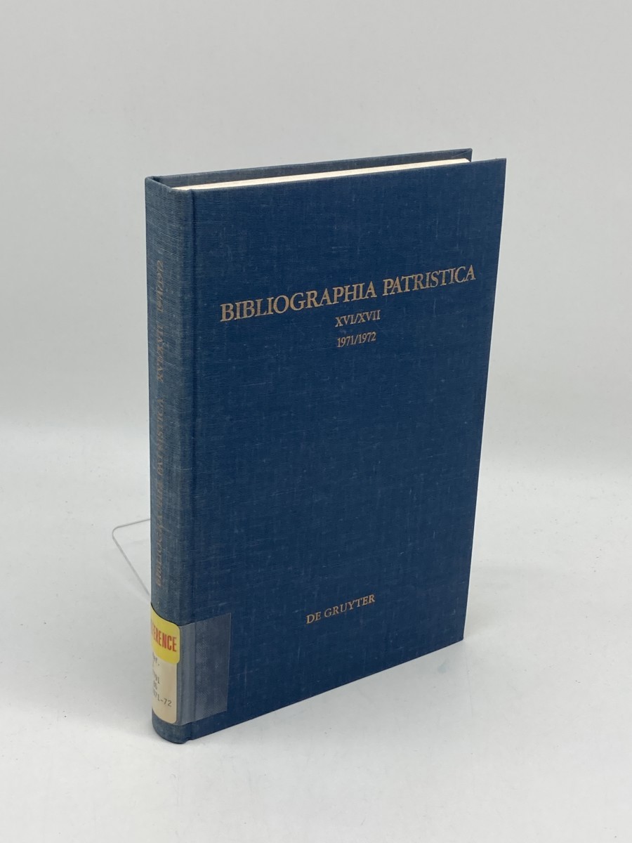 Image for Die Erscheinungen Der Jahre 1971 Und 1972; Bibliographica Patristica XVI/XVII Die Erscheinungen Der Jahre 1971 Und 1972; Bibliographica Patristica XVI/XVII
