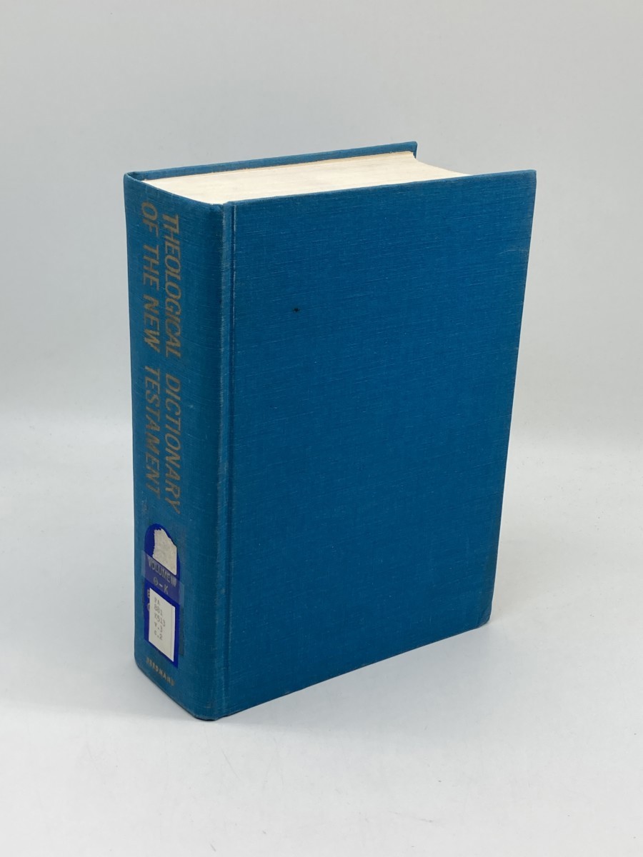 Theological Dictionary of the New Testament Volume III