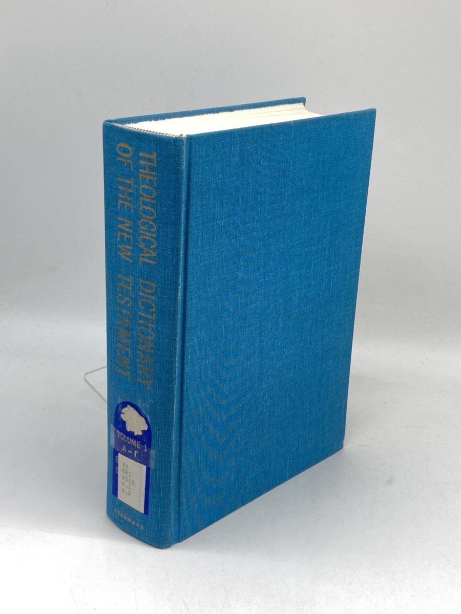 Theological Dictionary of the New Testament Volume I
