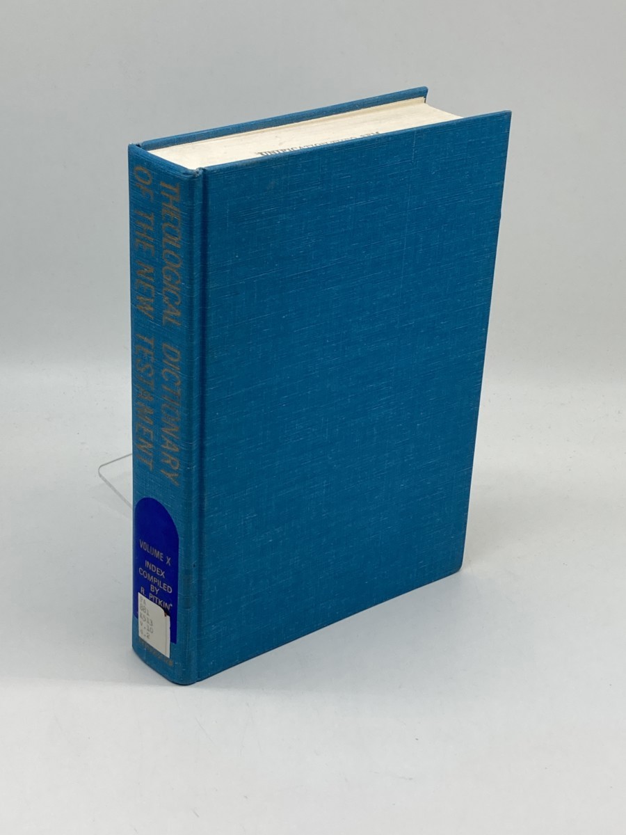 Theological Dictionary of the New Testament Volume X; INDEX