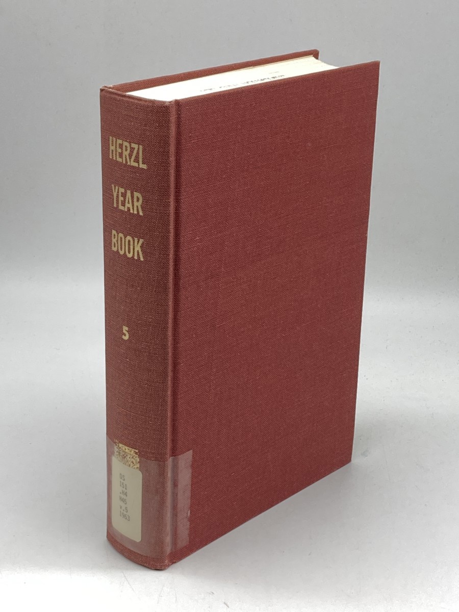 Herzl Year Book Volume V; Essays in Zionist History and Thought; Studies in the History of Zionism in America 1894-1919