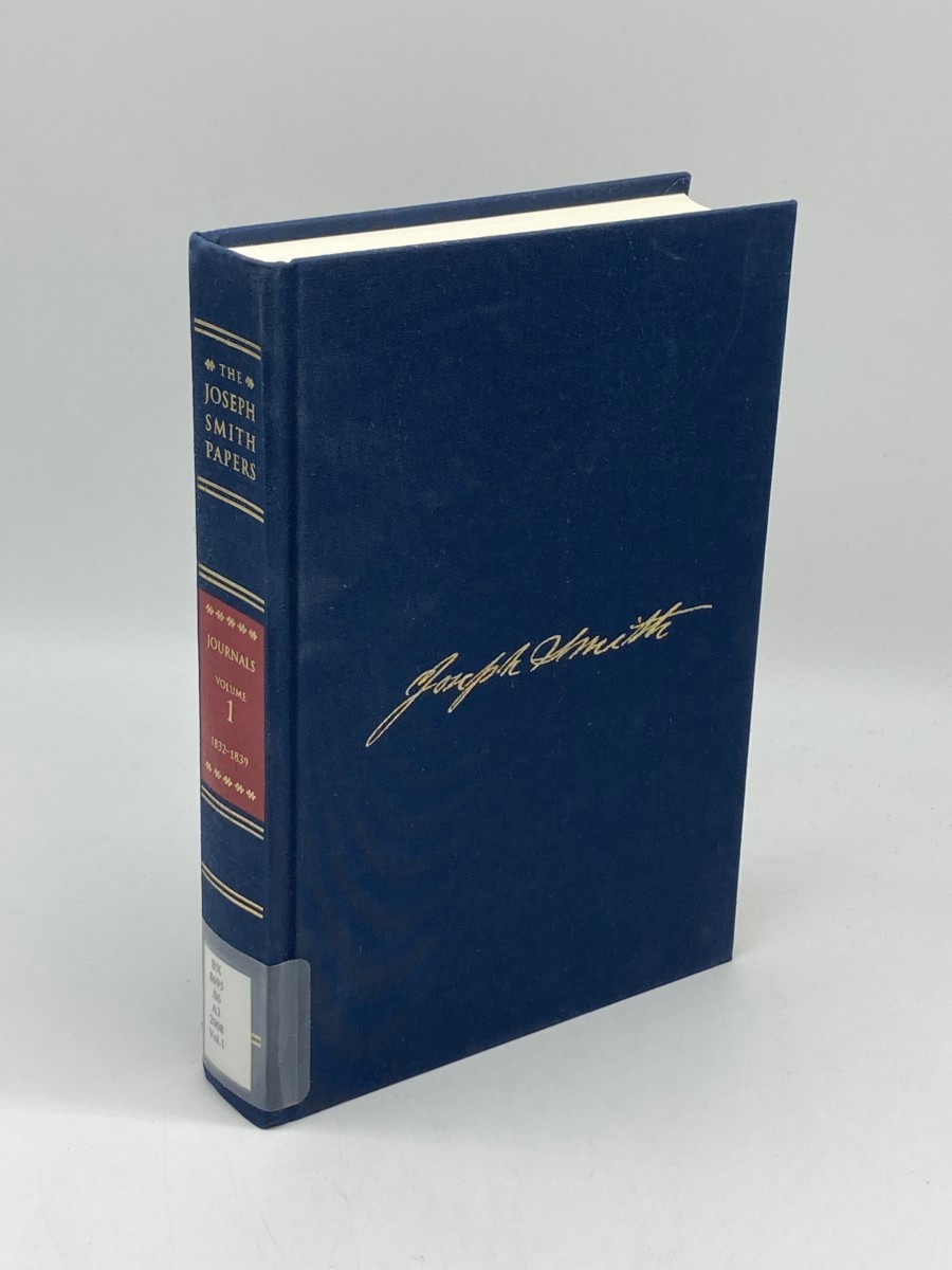 Image for The Joseph Smith Papers; Journals, Vol. 1: 1832-1839 The Joseph Smith Papers; Journals, Vol. 1: 1832-1839