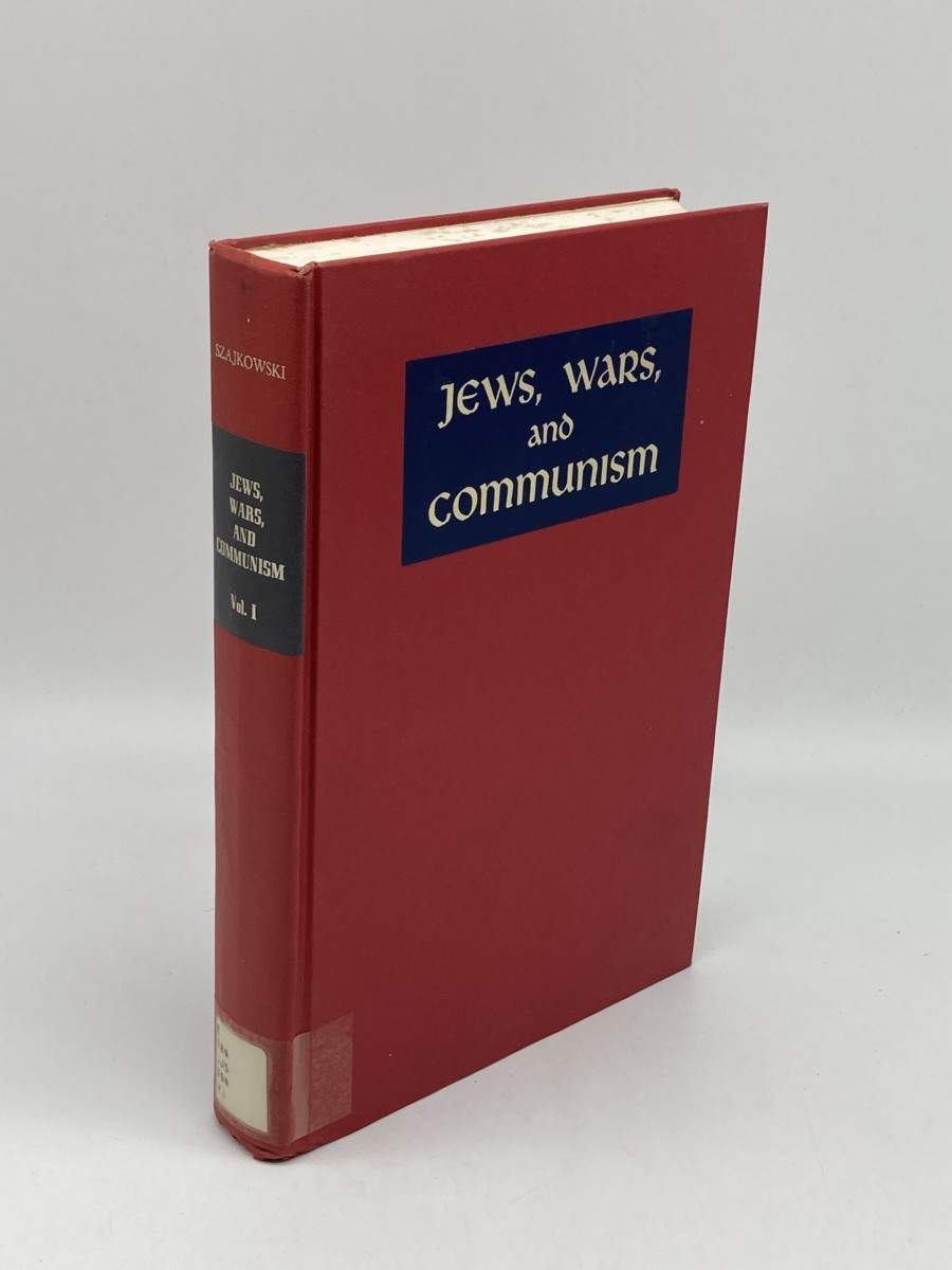The Attitude of American Jews to World War I, the Russian Revolution of 1917, and Communism 1914-1945