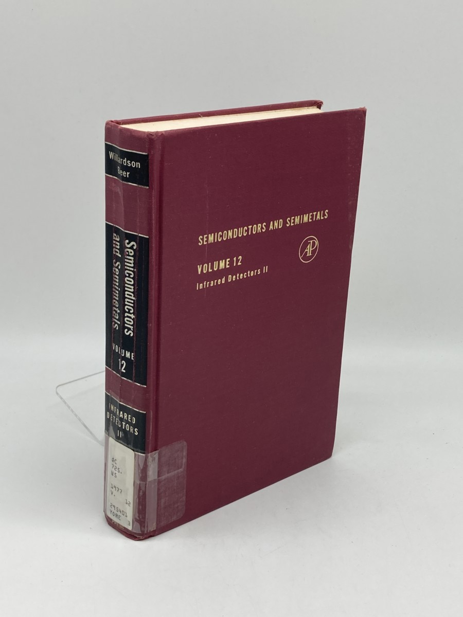 Image for Semiconductors and Semimetals, Vol. 12; Infrared Detectors II Semiconductors and Semimetals, Vol. 12; Infrared Detectors II