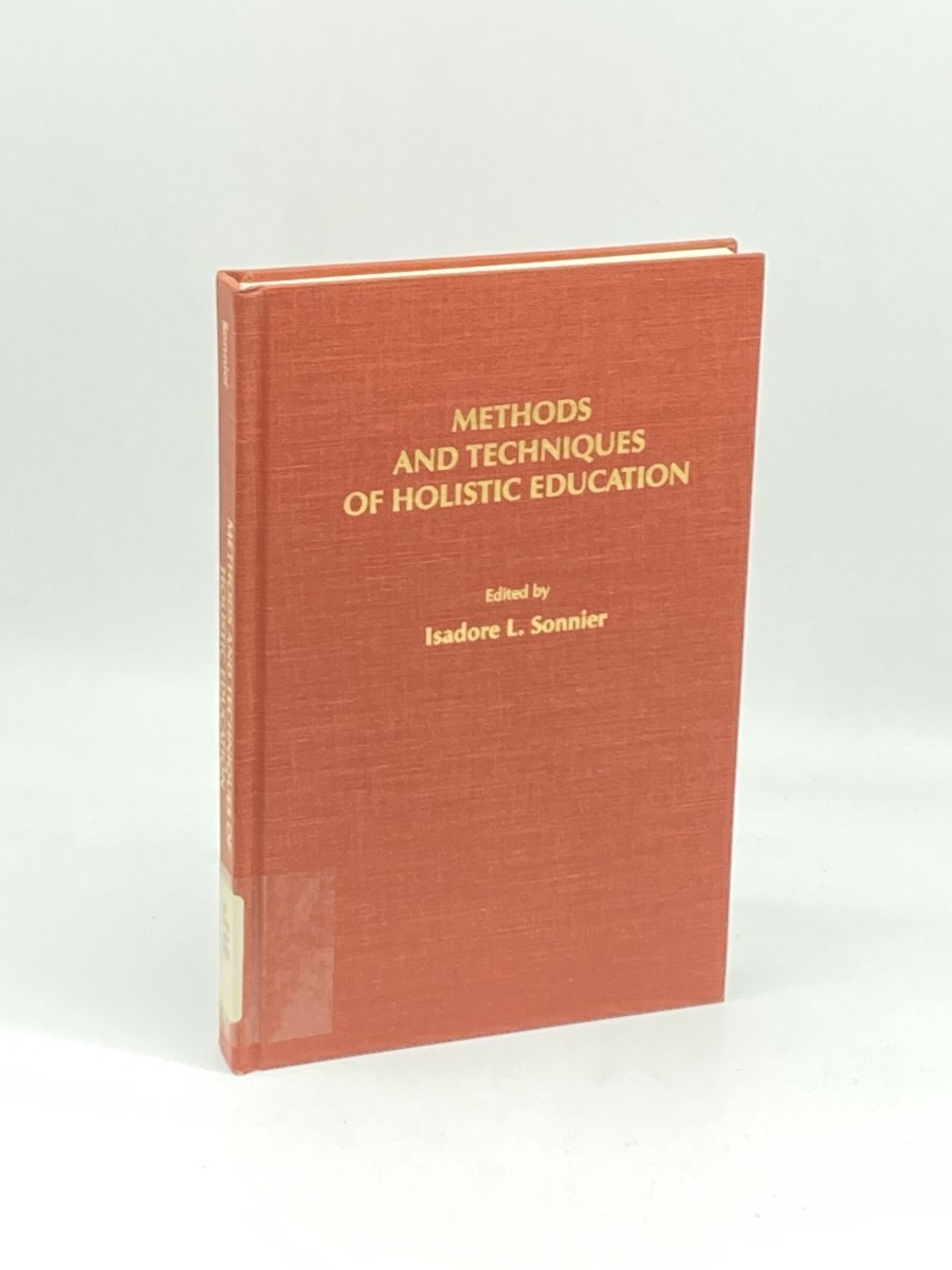 Image for Methods and Techniques of Holistic Education Methods and Techniques of Holistic Education