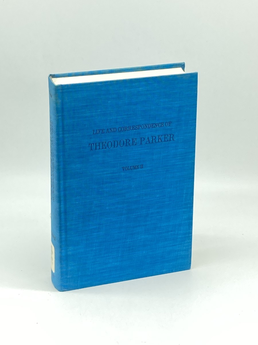 Image for Life and Correspondence of Theodore Parker; Volume II Life and Correspondence of Theodore Parker; Volume II