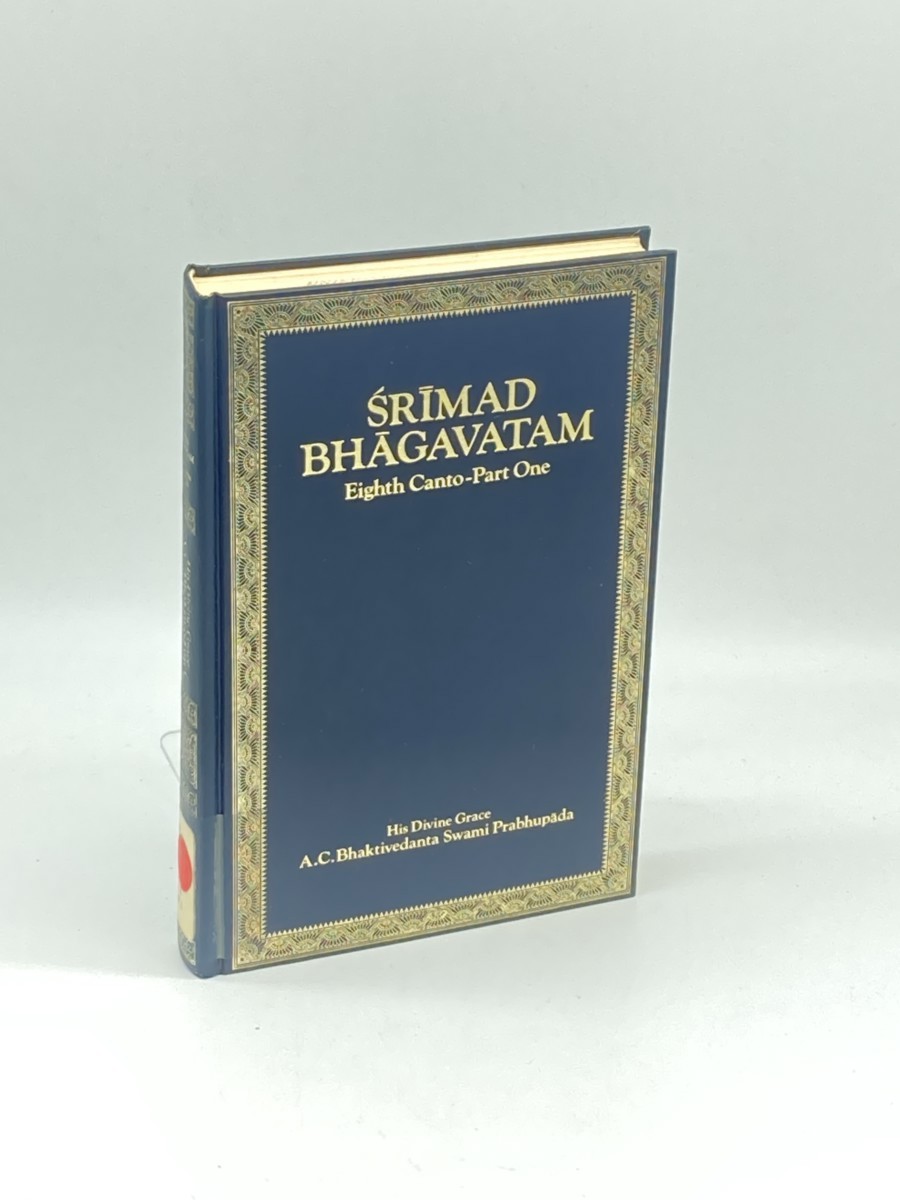 Srimad Bhagavatam; Withdrawal of the Cosmic Creations, Eighth Canto, Part One. Chapters 1 - 8
