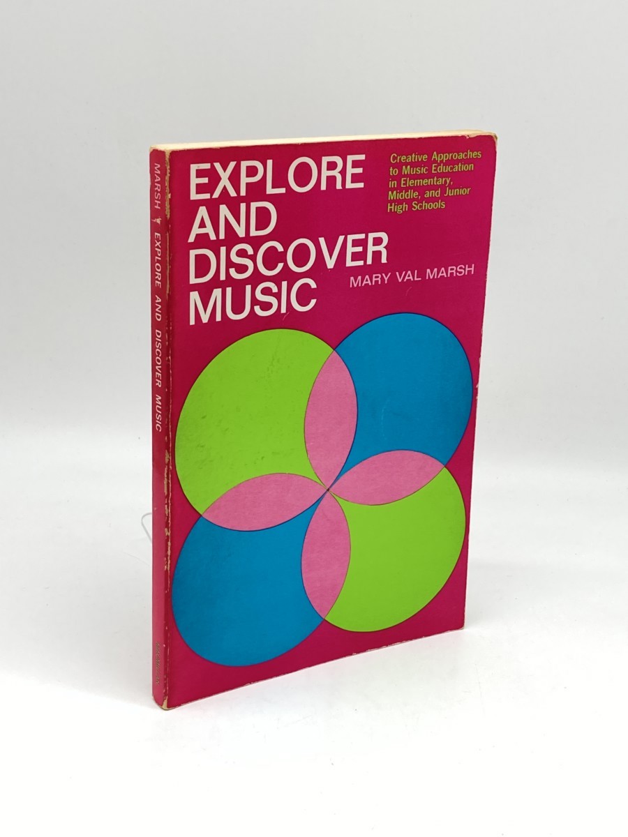 Explore and Discover Music; Creative Approaches to Music Education in Elementary, Middle, and Junior High Schools