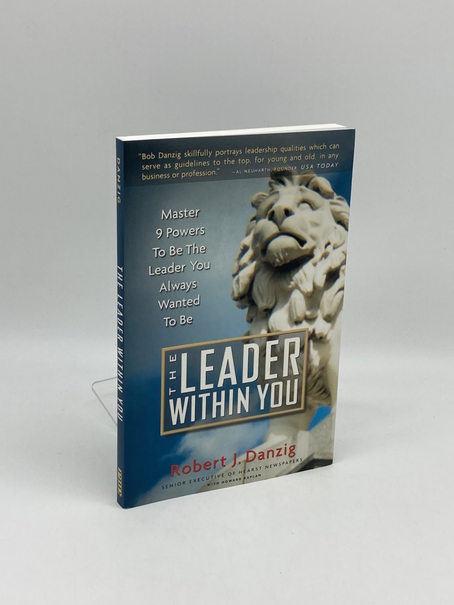The Leader Within You (Signed) ; Master 9 Powers to be the Leader You Always Wanted to Be