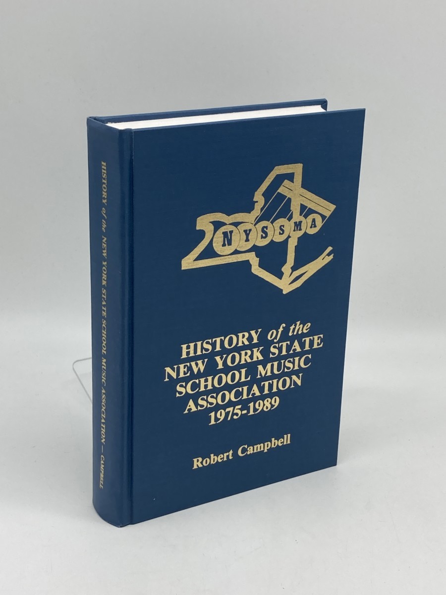 Image for History of the New York State Musical Association (NYSMA) 1975-1989 History of the New York State Musical Association (NYSMA) 1975-1989