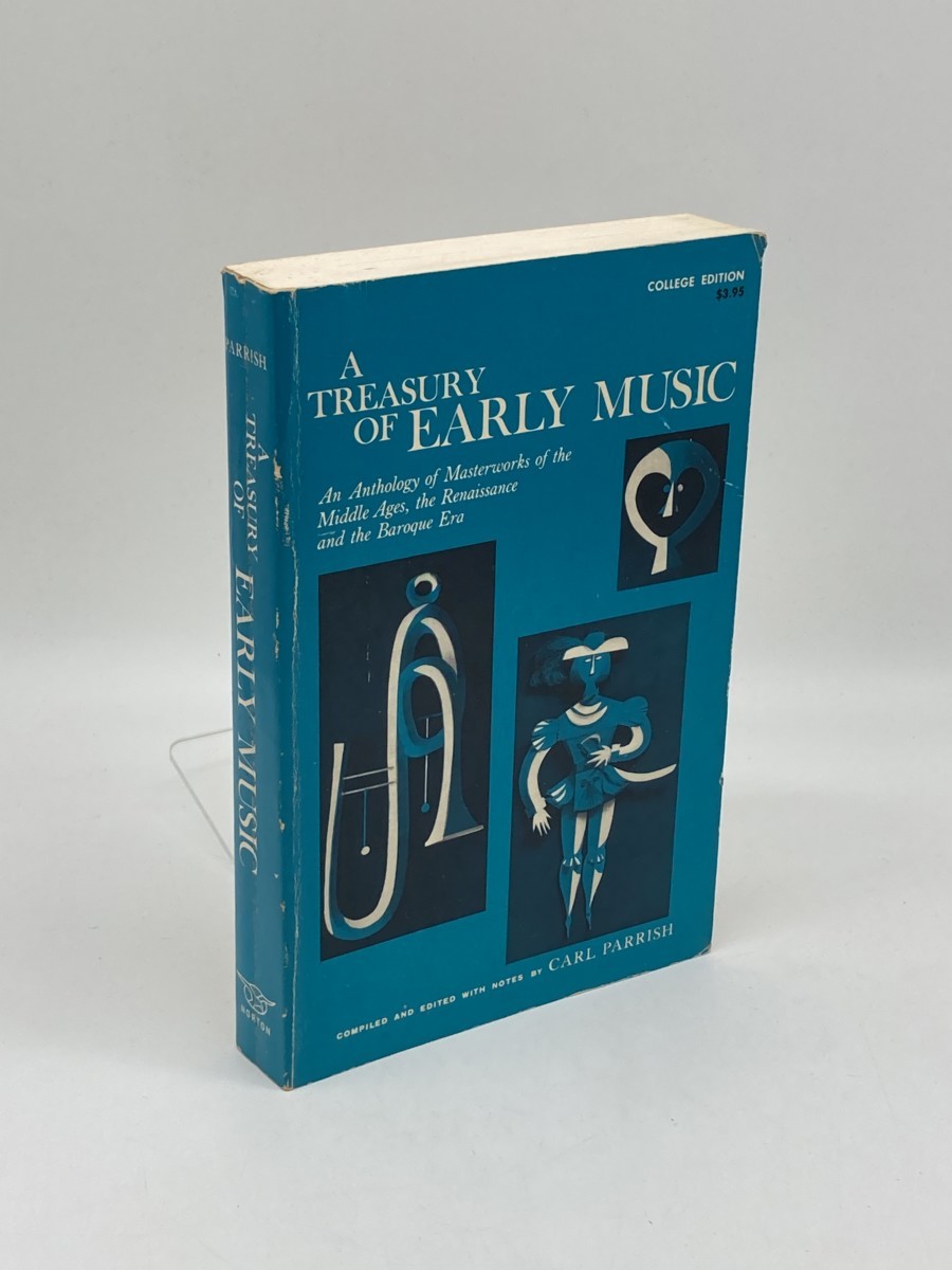 Treasury of Early Music; An Anthology of Masterworks of the Midle Ages, the Renaissance, and the Baroque Era