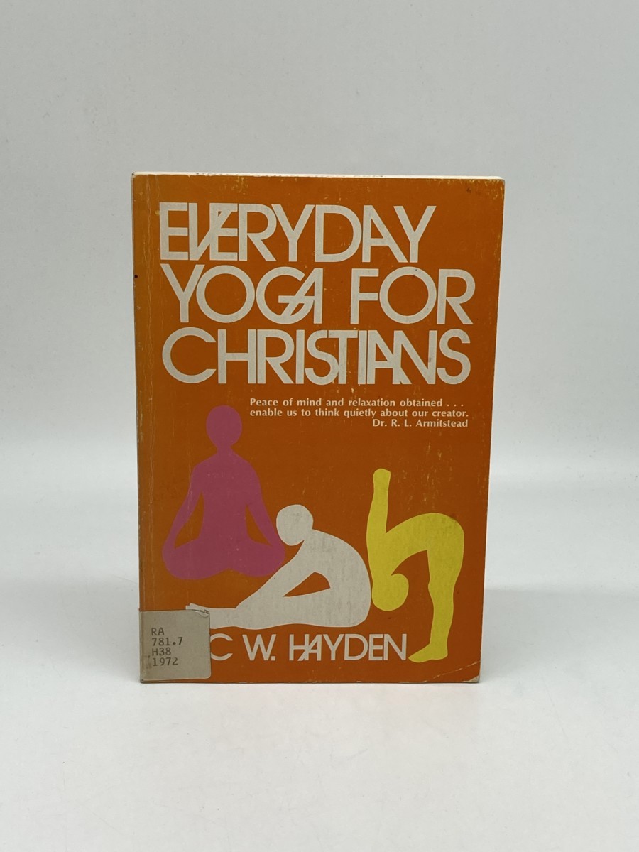 Image for Everyday Yoga for Christians; Seven Simple Steps to Victorious Living Everyday Yoga for Christians; Seven Simple Steps to Victorious Living