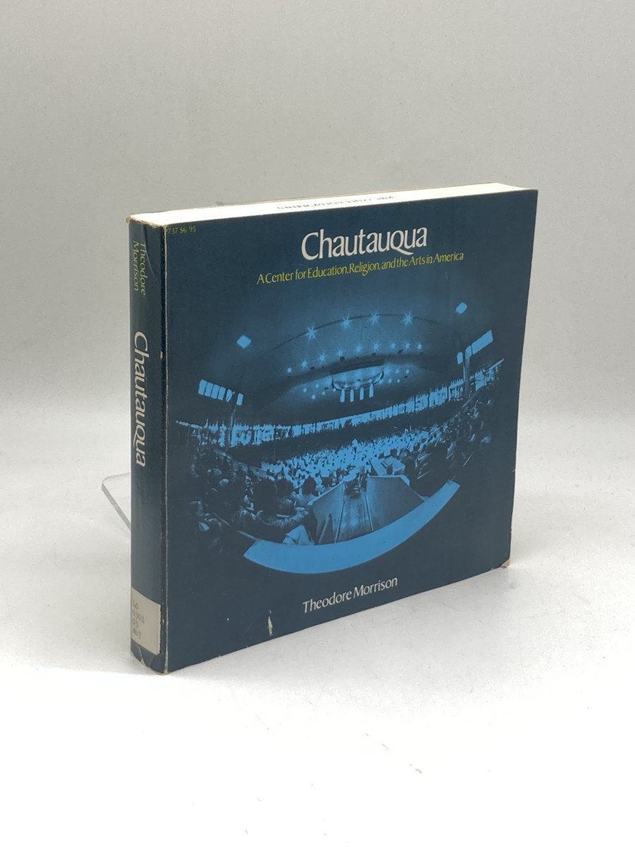 Image for Chautauqua; A Centre for Education, Religion and the Arts in America Chautauqua; A Centre for Education, Religion and the Arts in America