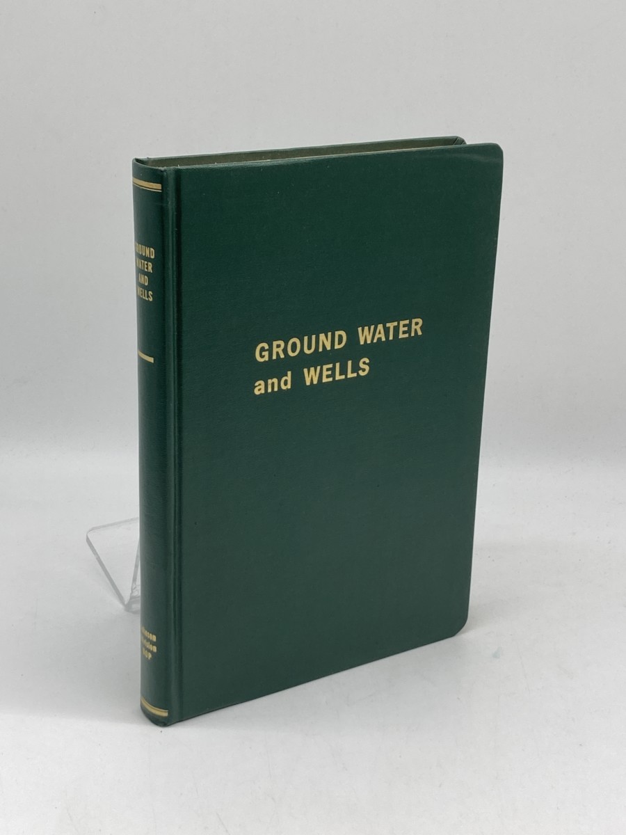 Image for GROUND Water and Wells; A Reference Book for the Water-Well Industry GROUND Water and Wells; A Reference Book for the Water-Well Industry