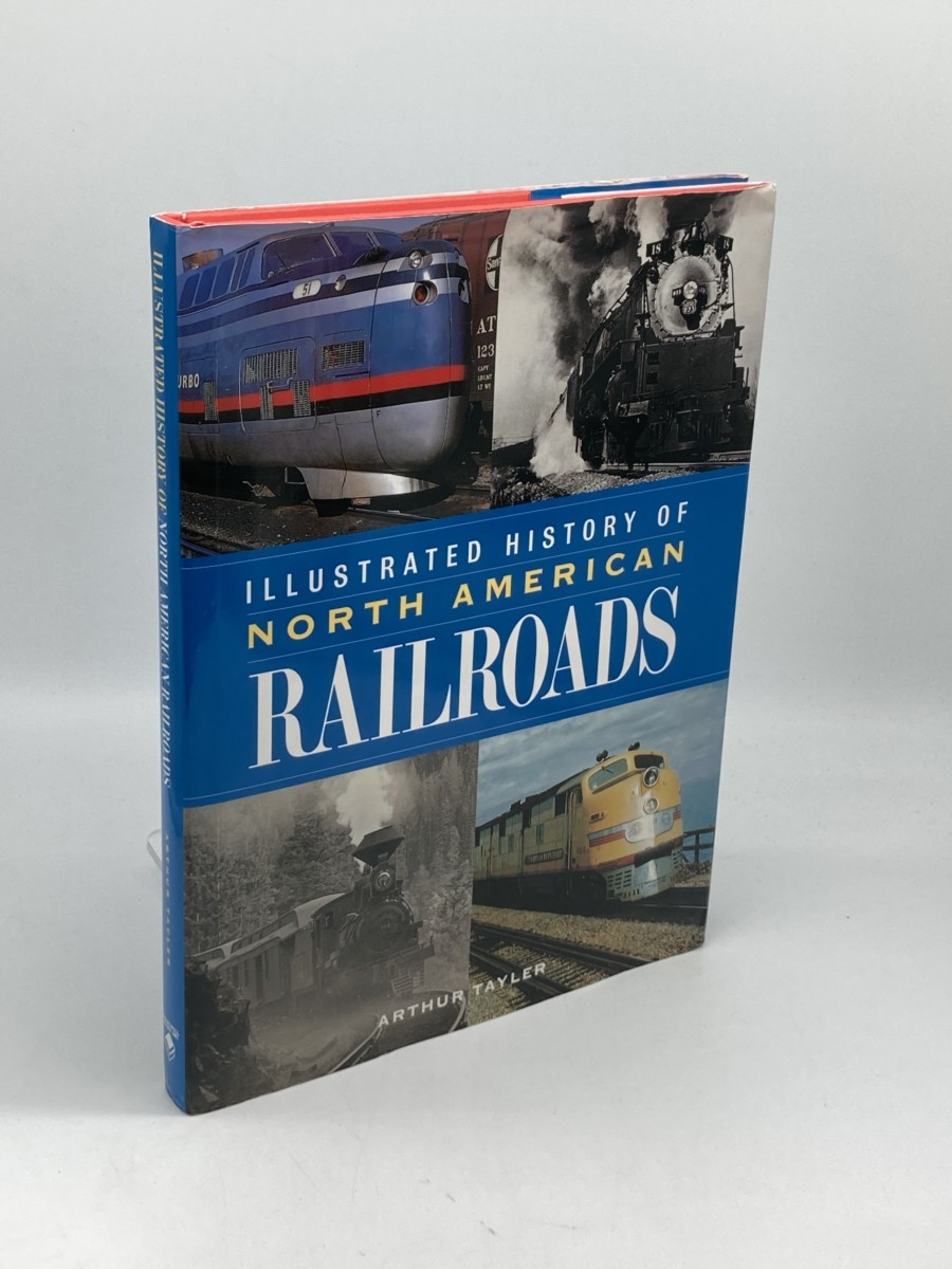 Illustrated History of North American Railroads