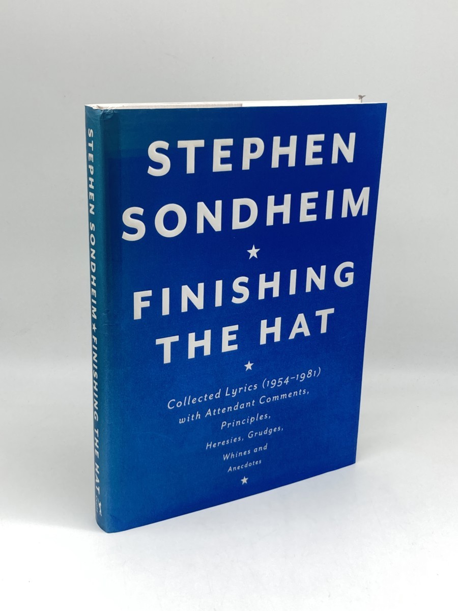 Finishing the Hat; Collected Lyrics with Attendant Comments 1954-1981, Principles, Heresies, Grudges, Whines and Anecdotes