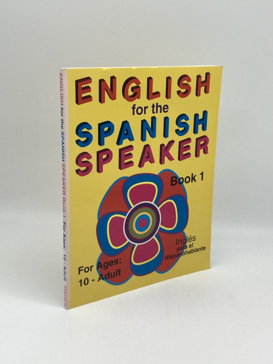 Image for English for the Spanish Speaker, Book 1 English for the Spanish Speaker, Book 1