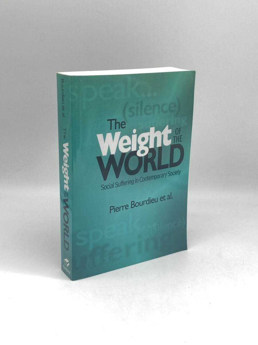 The Weight of the World; Social Suffering in Contemporary Society
