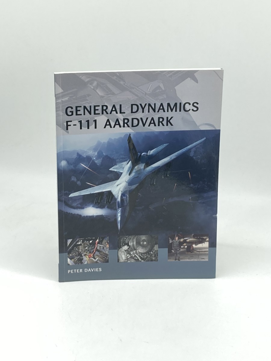 Image for General Dynamics F-111 Aardvark (First Printing) General Dynamics F-111 Aardvark (First Printing)