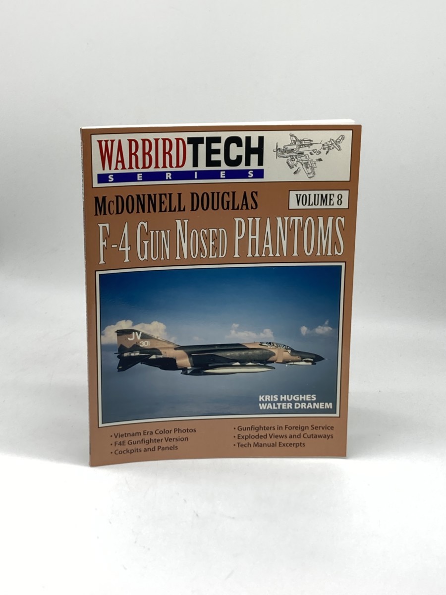 Image for McDonnell Douglas F-4 Gun Nosed Phantoms - Warbird Tech Vol. 8 McDonnell Douglas F-4 Gun Nosed Phantoms - Warbird Tech Vol. 8