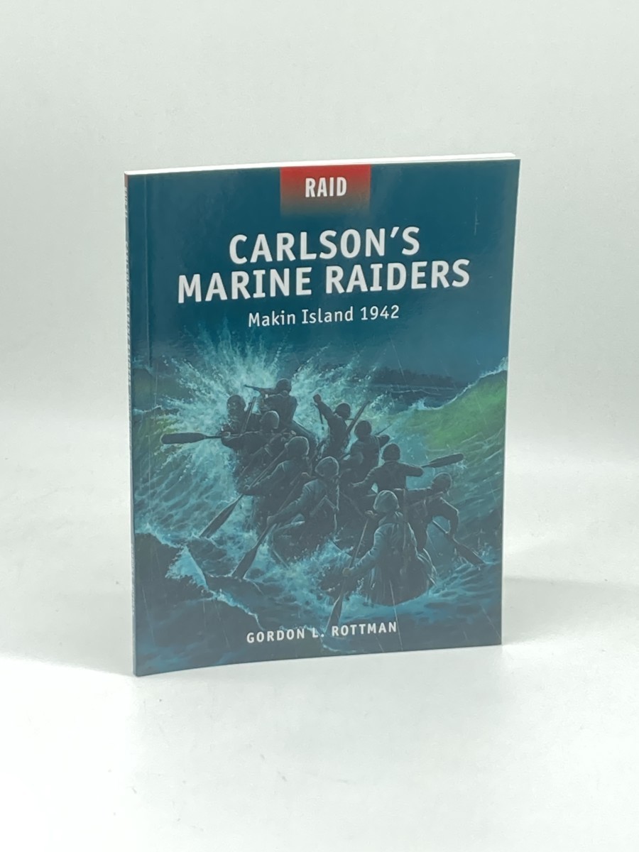 Image for Carlson'S Marine Raiders; Makin Island 1942 Carlson'S Marine Raiders; Makin Island 1942