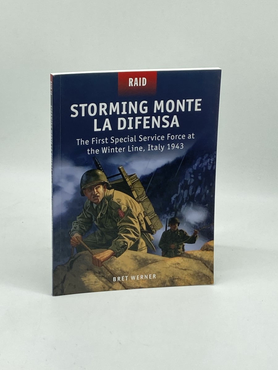 Image for Storming Monte La Difensa (First Printing) ; The First Special Service Force At the Winter Line, Italy 1943 Storming Monte La Difensa (First Printing) ; The First Special Service Force At the Winter Line, Italy 1943