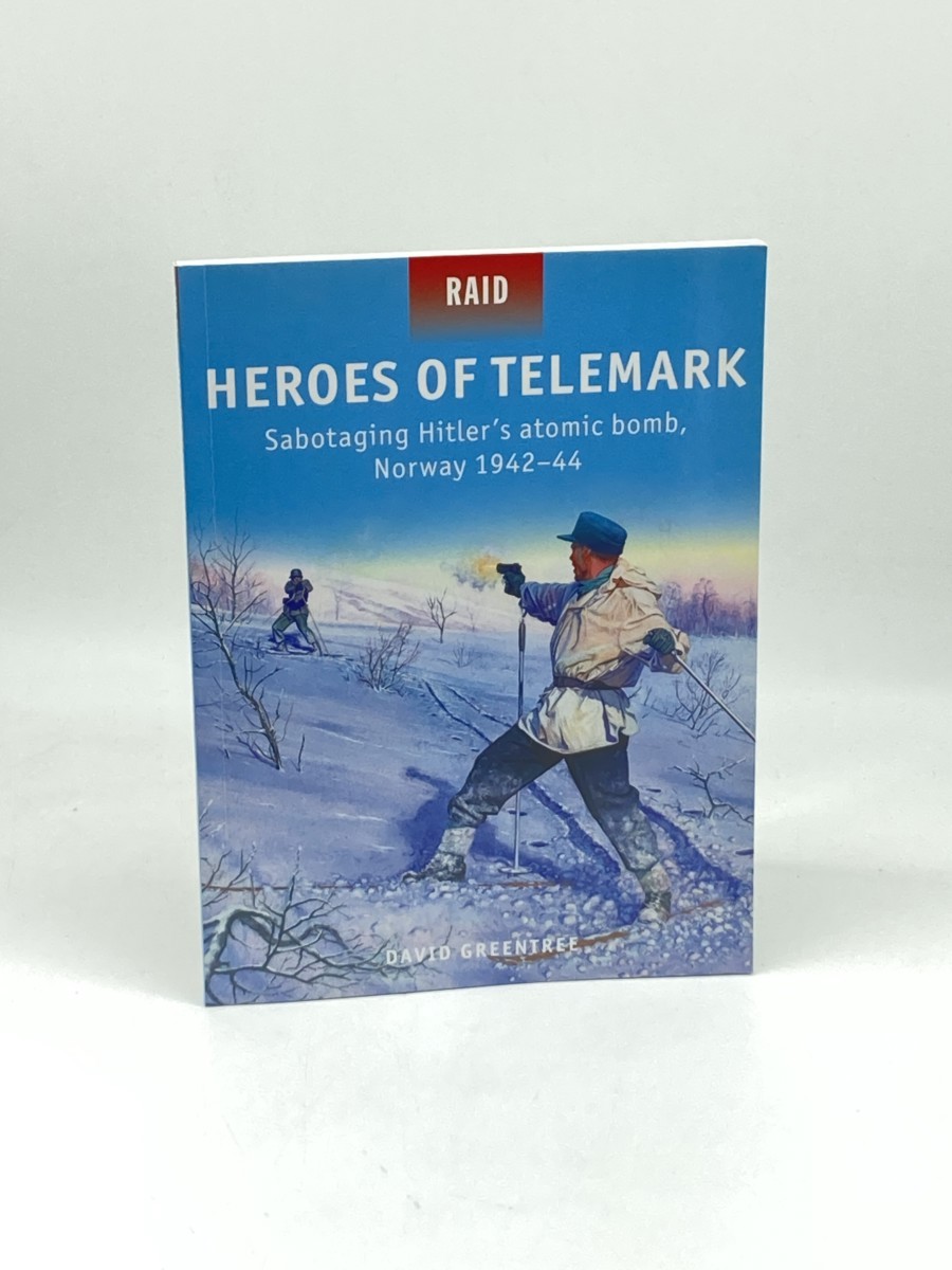 Image for Heroes of Telemark (First Printing) ; Sabotaging Hitler's Atomic Bomb, Norway 194244 Heroes of Telemark (First Printing) ; Sabotaging Hitler's Atomic Bomb, Norway 194244