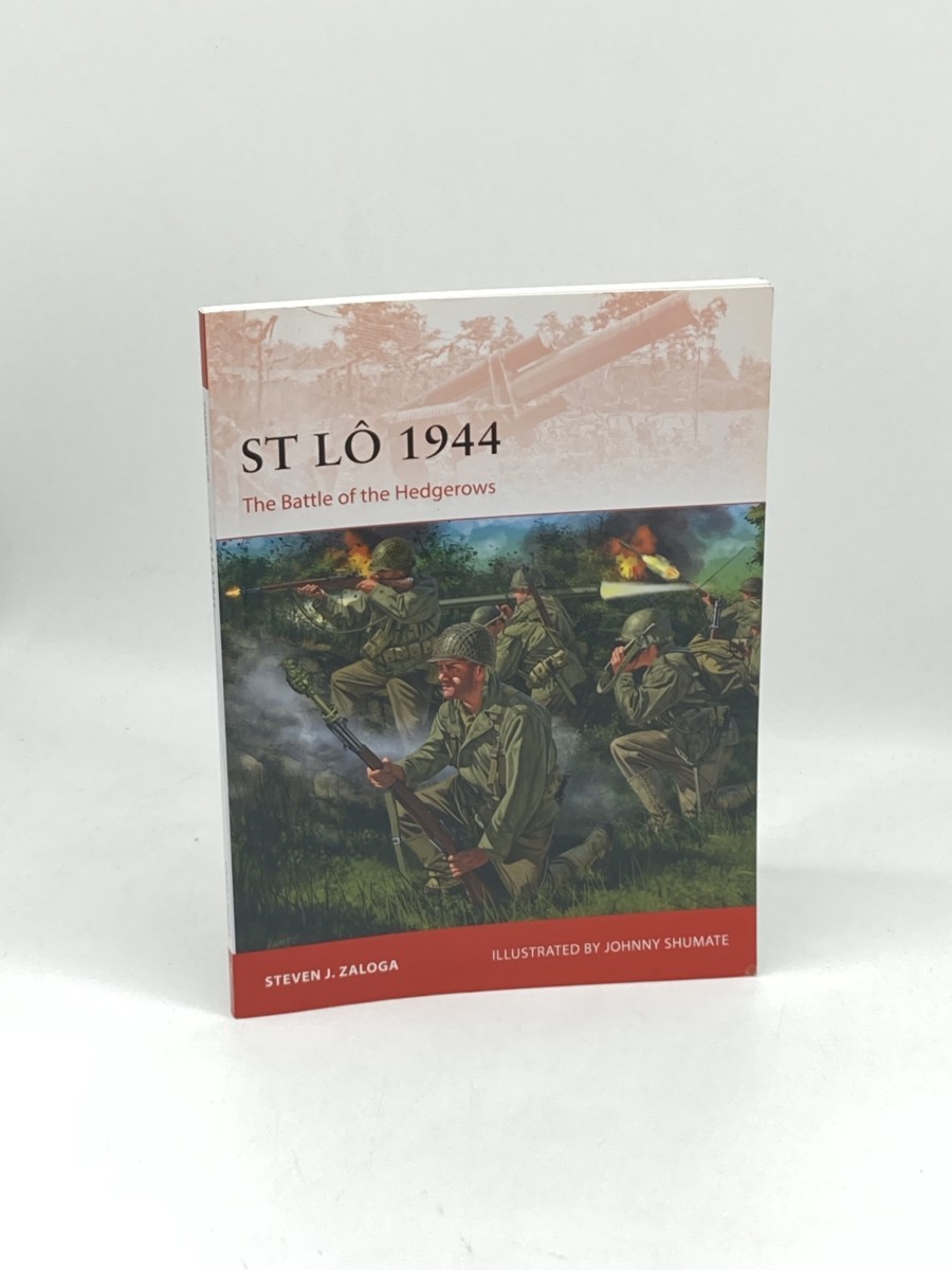 Image for St L 1944 (First Printing) ; The Battle of the Hedgerows St L 1944 (First Printing) ; The Battle of the Hedgerows