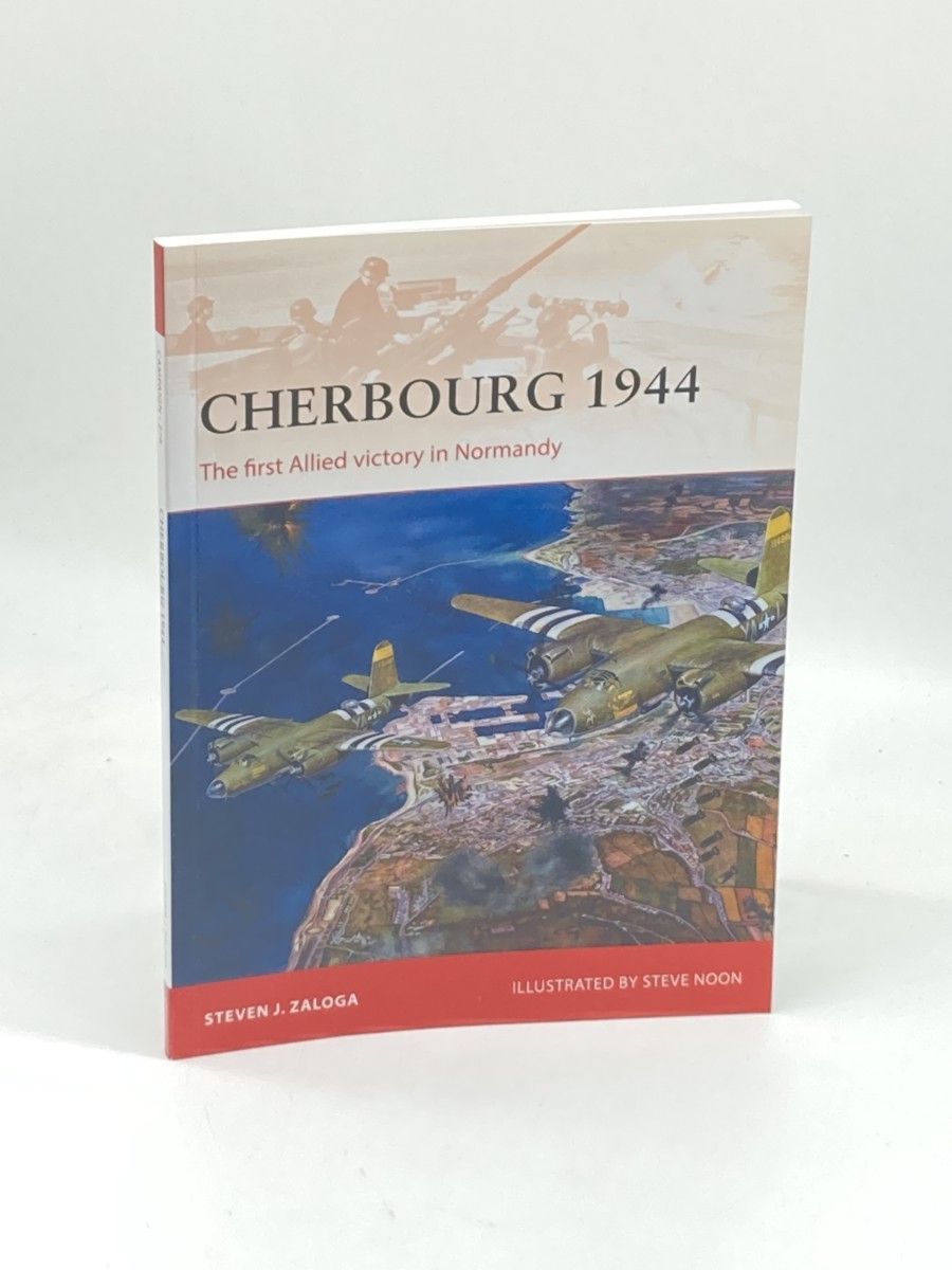 Image for Cherbourg 1944 (First Printing) ; The First Allied Victory in Normandy Cherbourg 1944 (First Printing) ; The First Allied Victory in Normandy