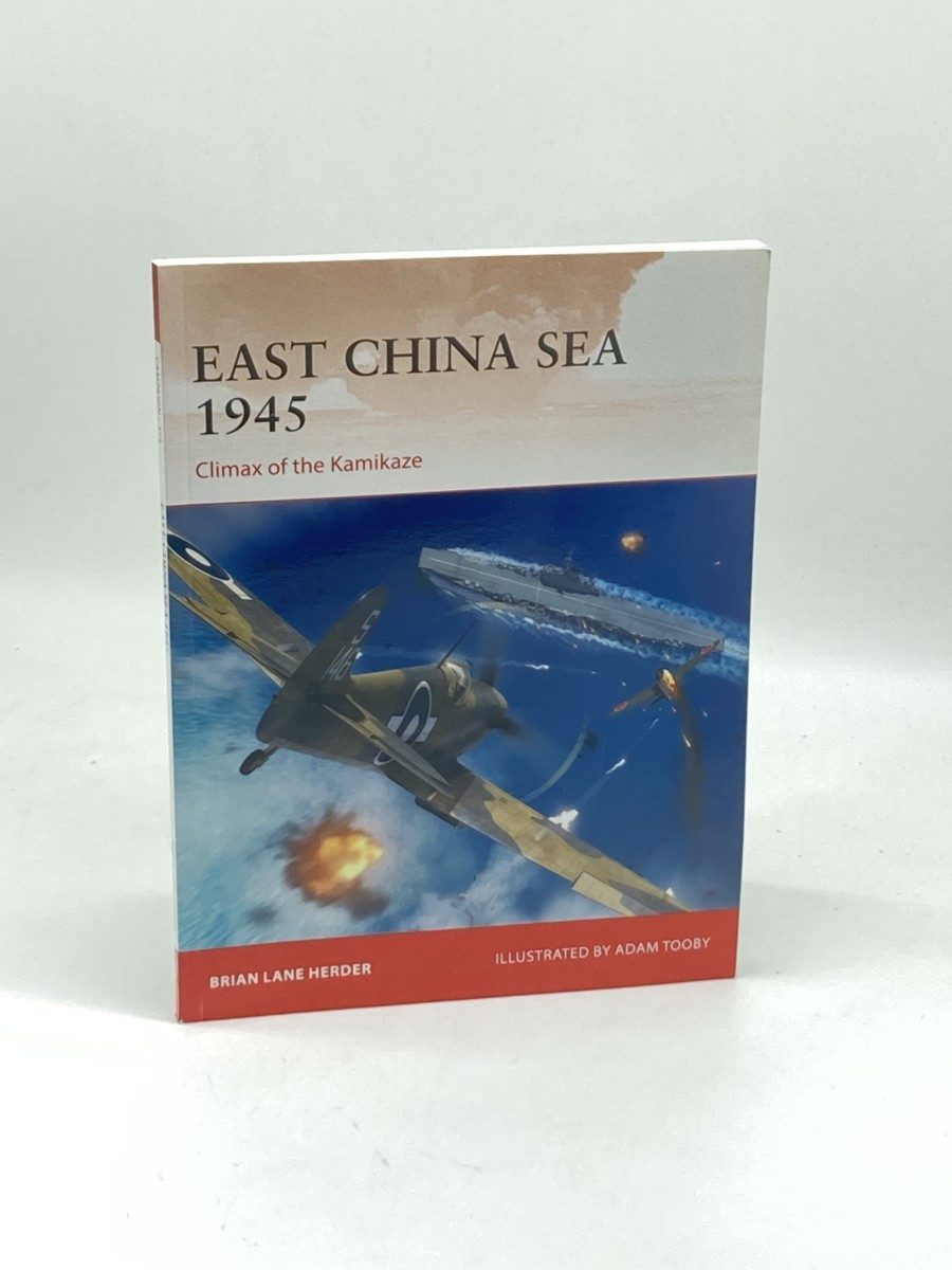 Image for East China Sea 1945 (First Printing) ; Climax of the Kamikaze East China Sea 1945 (First Printing) ; Climax of the Kamikaze