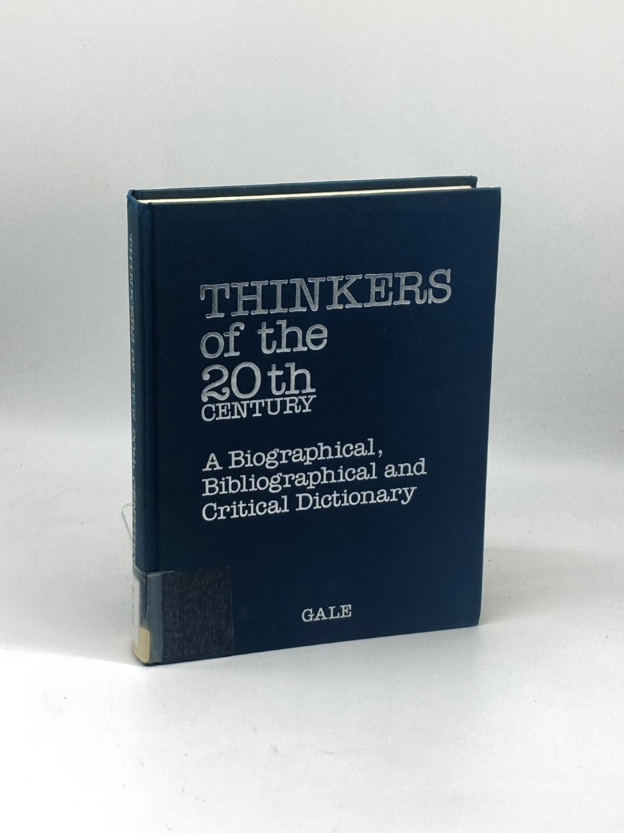 Thinkers of the Twentieth Century; A Biographical, Bibliographical, and Critical Dictionary