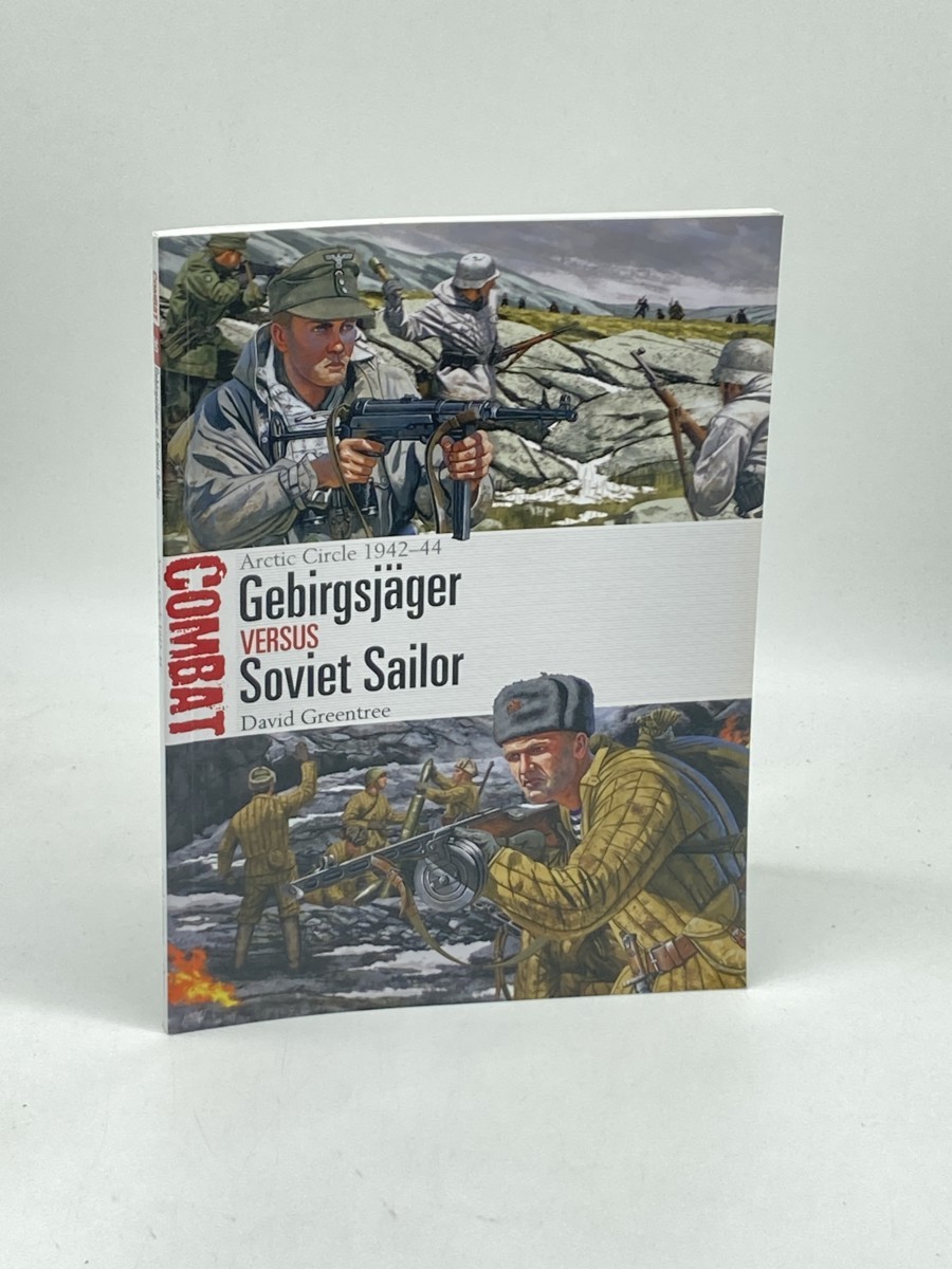 Image for Gebirgsjger Vs Soviet Sailor (First Printing) ; Arctic Circle 194244 Gebirgsjger Vs Soviet Sailor (First Printing) ; Arctic Circle 194244