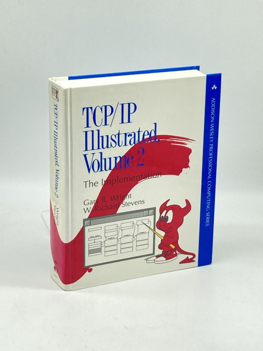 Image for TCP/IP Illustrated; The Implementation, Vol. 2 TCP/IP Illustrated; The Implementation, Vol. 2
