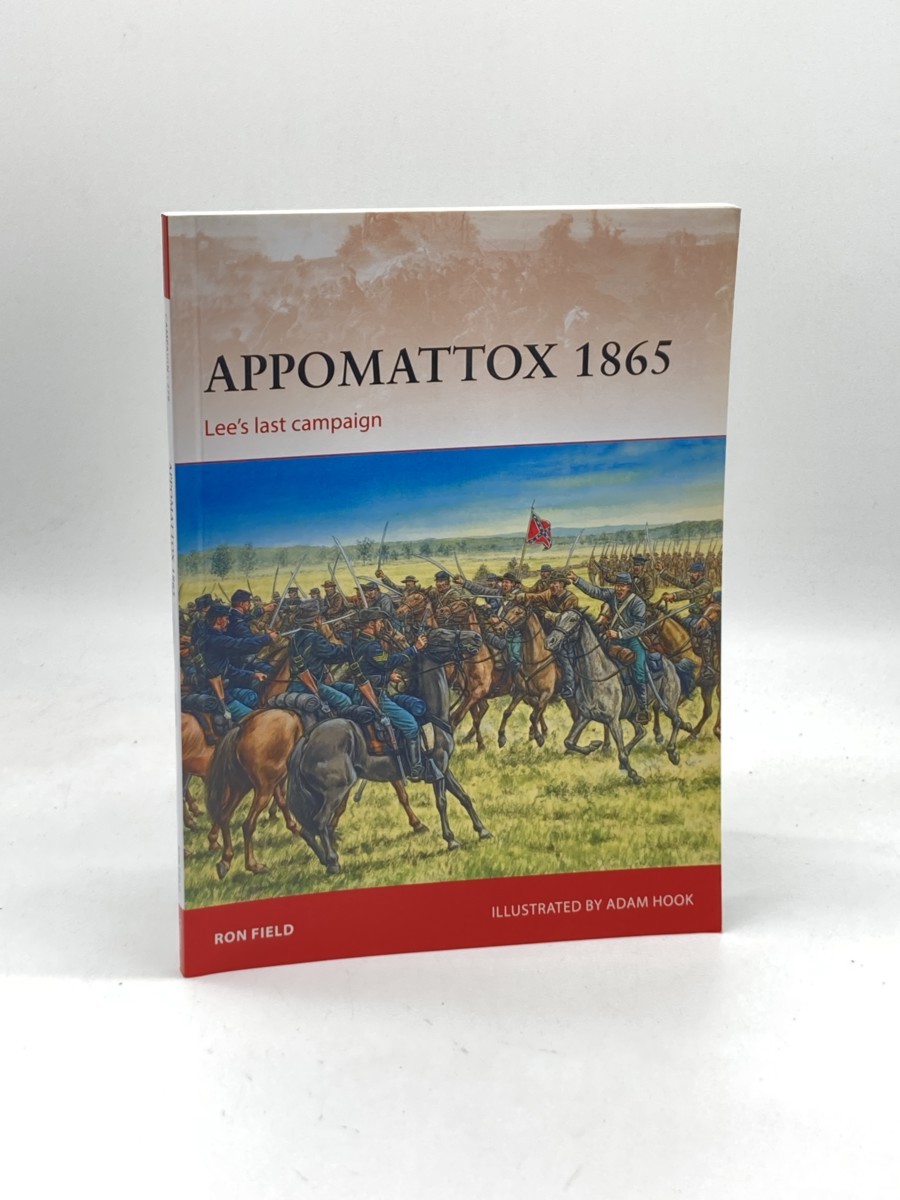 Appomattox 1865 (First Printing) ; Lee'S Last Campaign