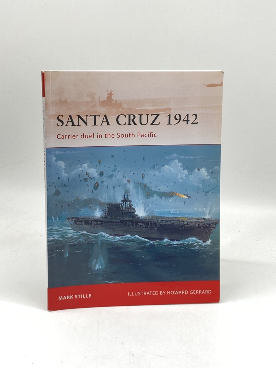 Santa Cruz 1942 (First Printing) ; Carrier Duel in the South Pacific