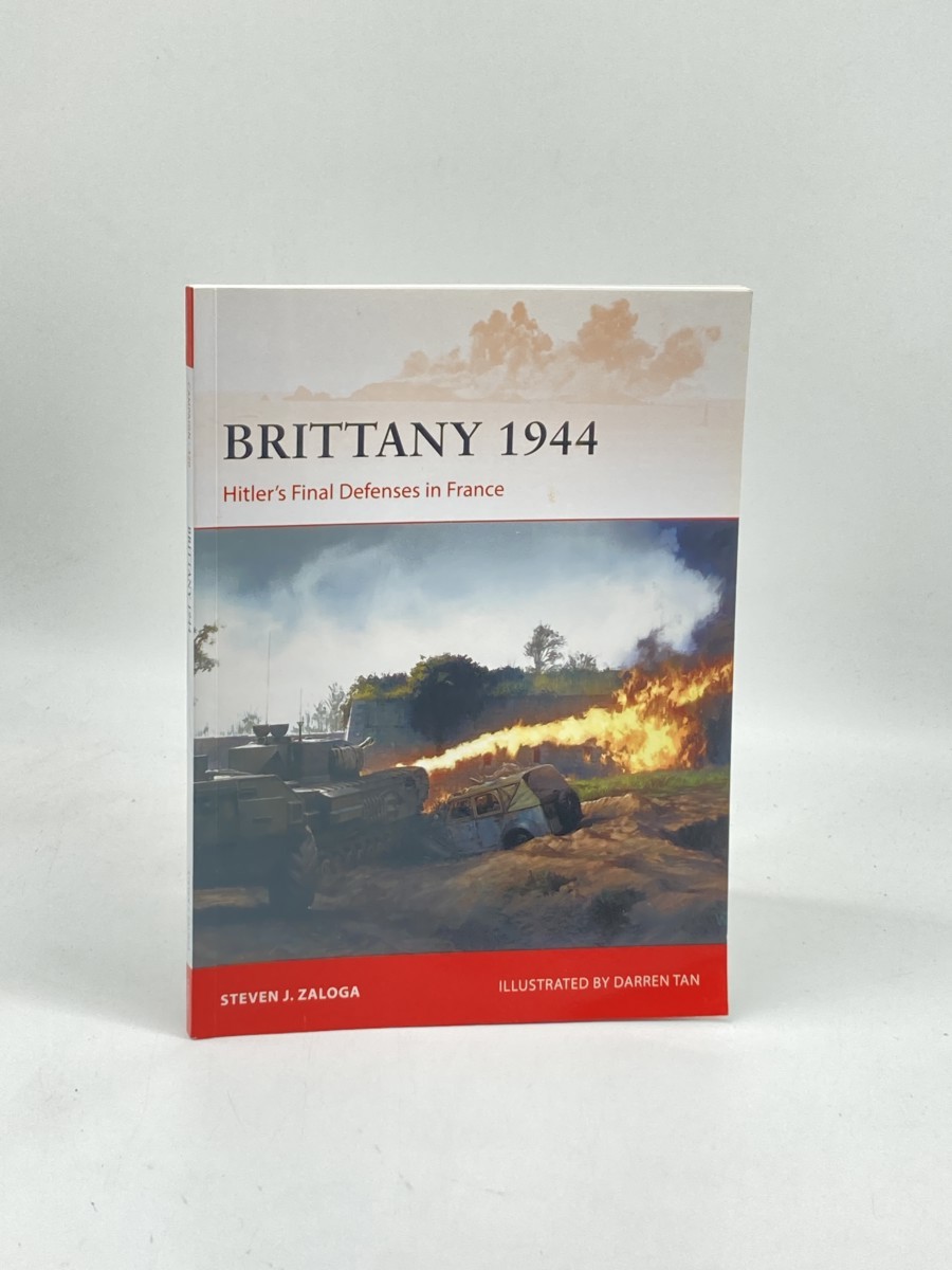 Image for Brittany 1944 (First Printing) ; Hitler's Final Defenses in France Brittany 1944 (First Printing) ; Hitler's Final Defenses in France