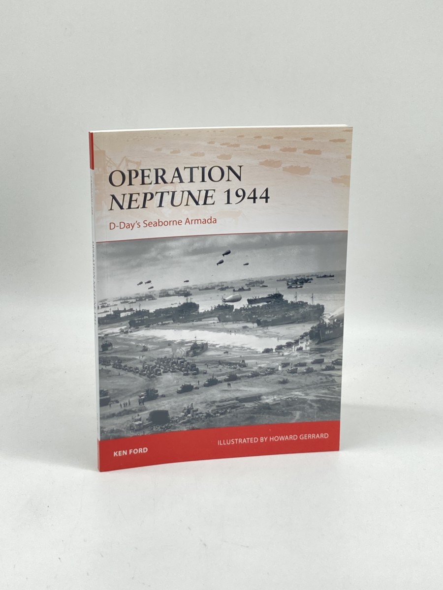 Image for Operation Neptune 1944 (First Printing) ; D-Day's Seaborne Armada Operation Neptune 1944 (First Printing) ; D-Day's Seaborne Armada