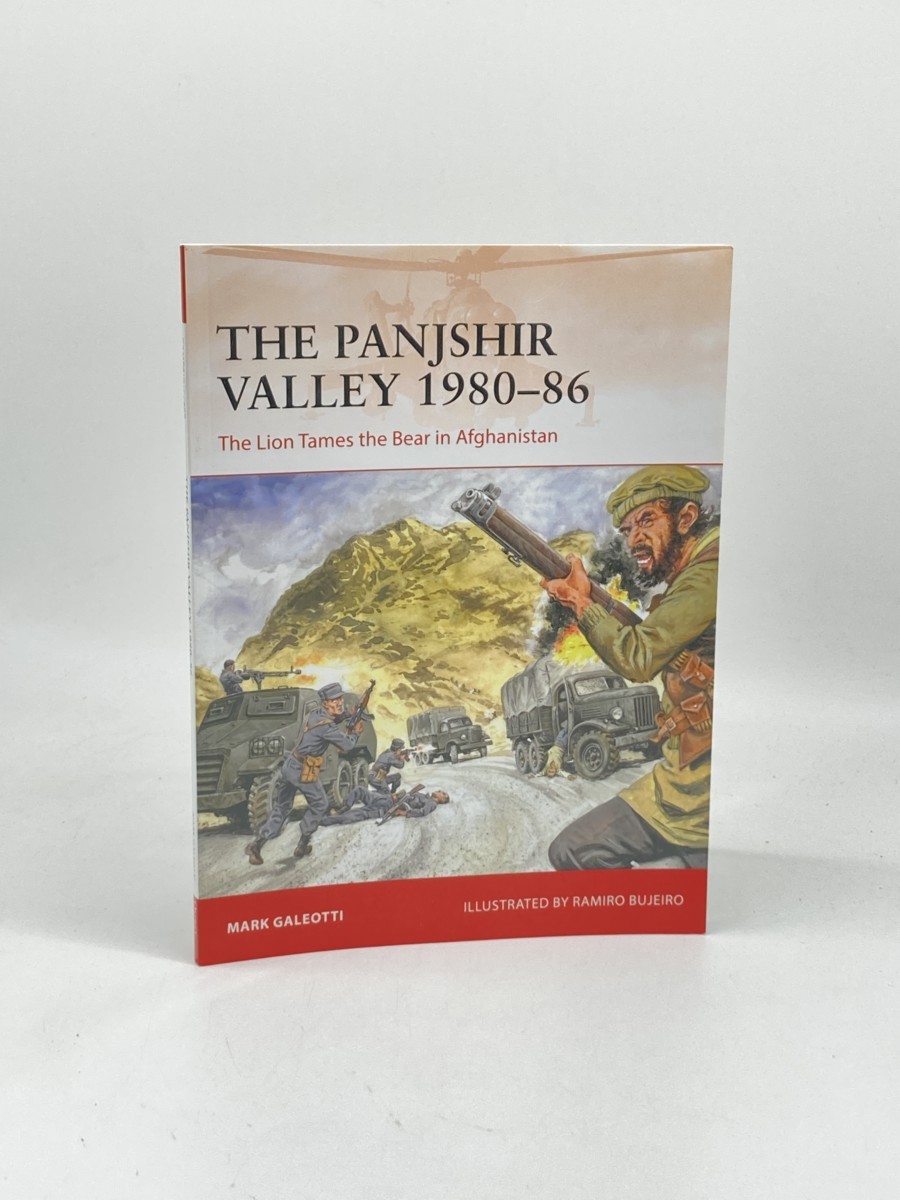 Image for The Panjshir Valley 198086 (First Printing) ; The Lion Tames the Bear in Afghanistan The Panjshir Valley 198086 (First Printing) ; The Lion Tames the Bear in Afghanistan