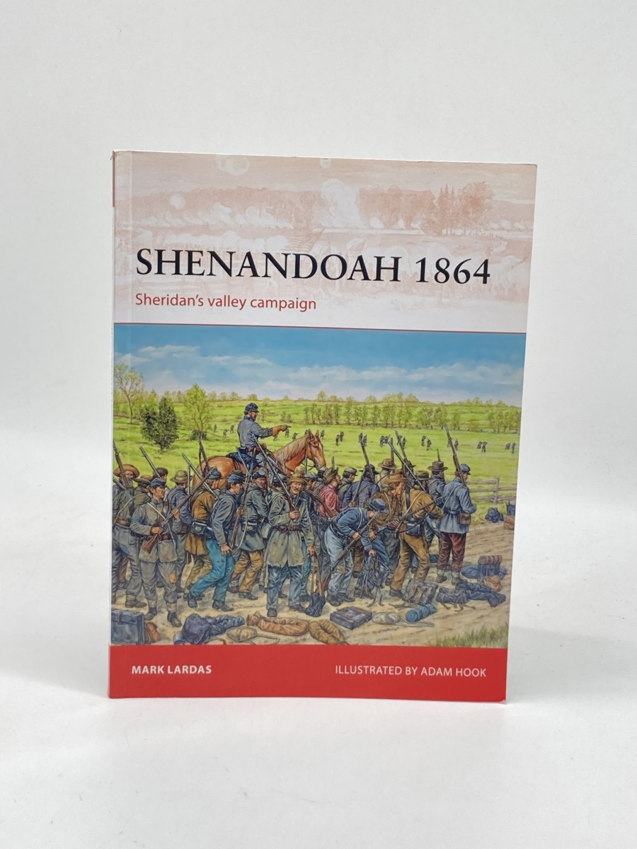 Image for Shenandoah 1864 (First Printing) ; Sheridan'S Valley Campaign Shenandoah 1864 (First Printing) ; Sheridan'S Valley Campaign