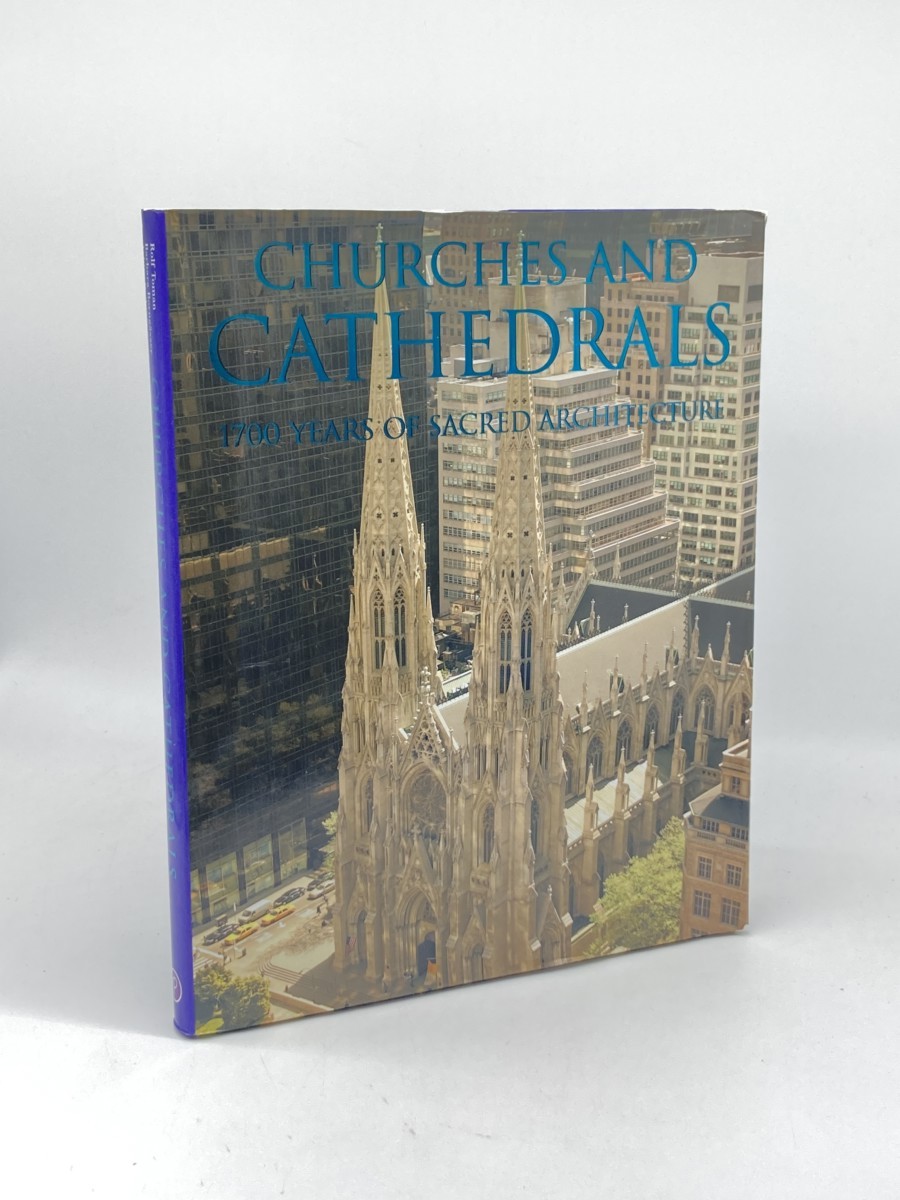 Churches and Cathedrals; 1700 Years of Sacred Architecture