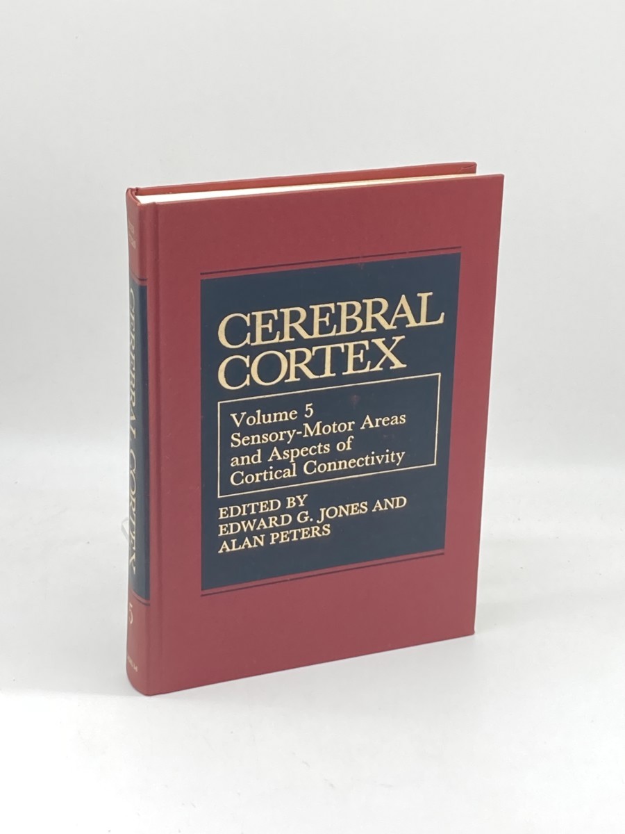 Image for Sensory-Motor Areas and Aspects of Cortical Connectivity; Volume 5: Cerebral Cortex Sensory-Motor Areas and Aspects of Cortical Connectivity; Volume 5: Cerebral Cortex