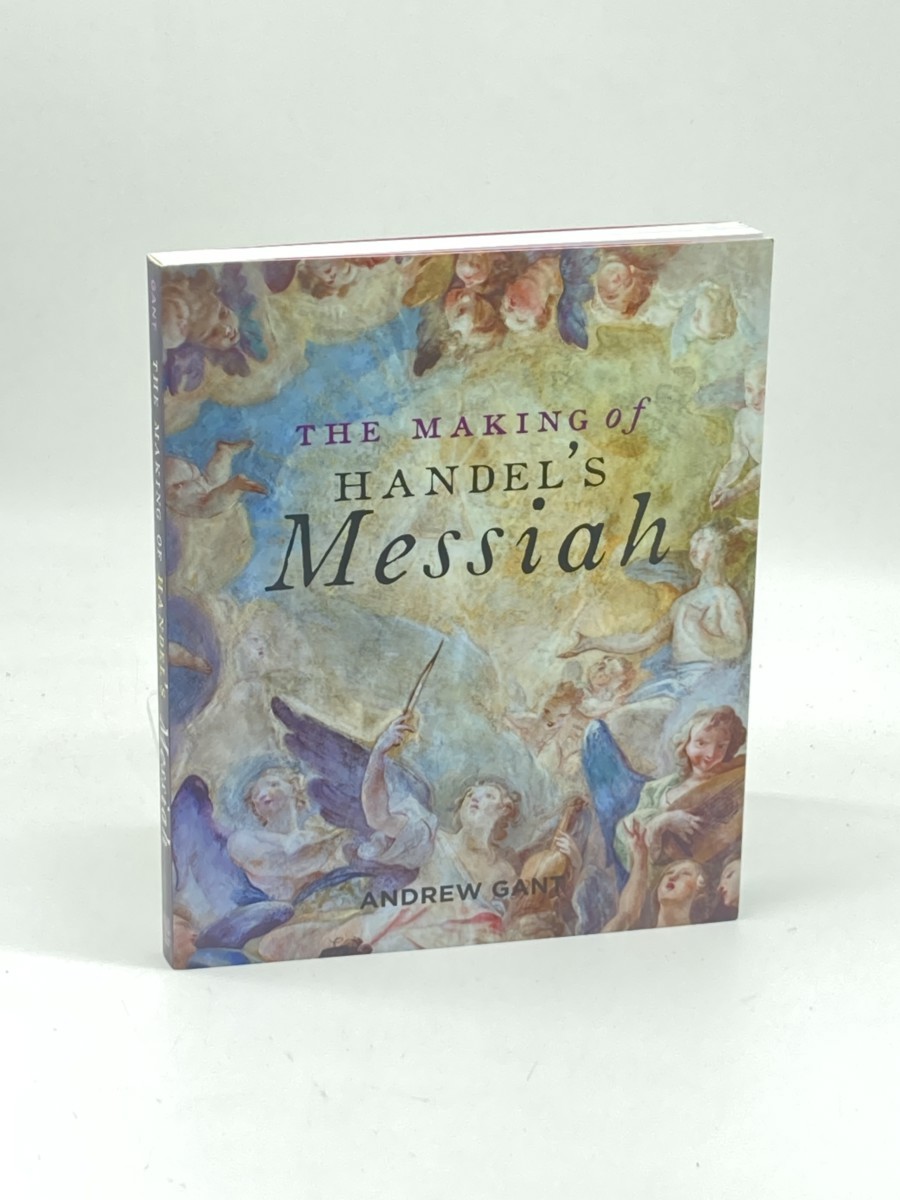 Image for The Making of Handel's Messiah The Making of Handel's Messiah