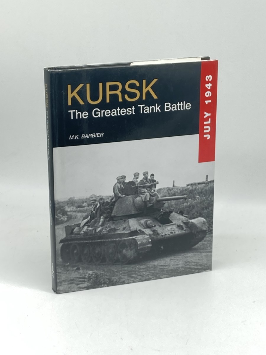 Image for Kursk; The Greatest Tank Battle July 1943 Kursk; The Greatest Tank Battle July 1943