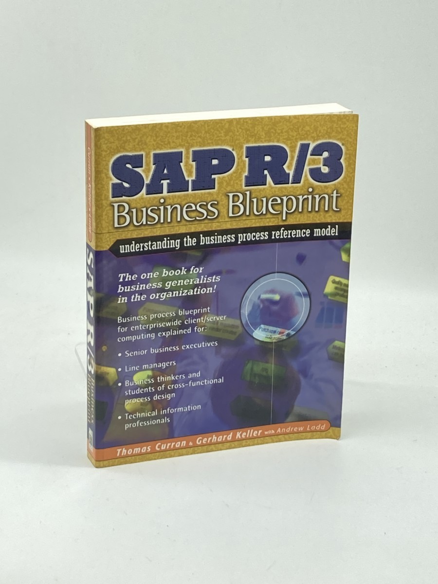 Image for Sap R/3 Business Blueprint; Understanding the Business Process Reference Model Sap R/3 Business Blueprint; Understanding the Business Process Reference Model